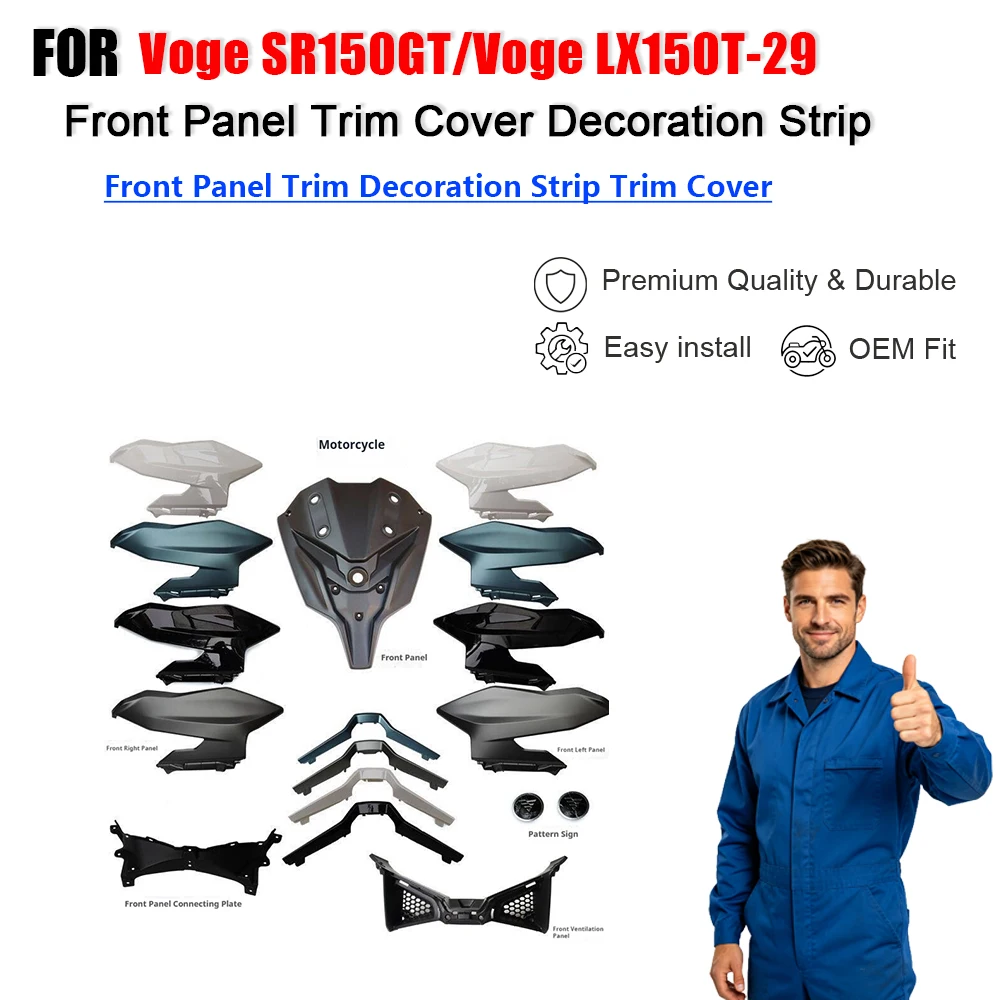 Front Panel Trim Cover Decoration Strip for Voge SR150GT LX150T-29 Scooter Fairing
Front Panel Trim Cover Decoration Strip for Voge SR150GT LX150T-29 Scooter Fairing