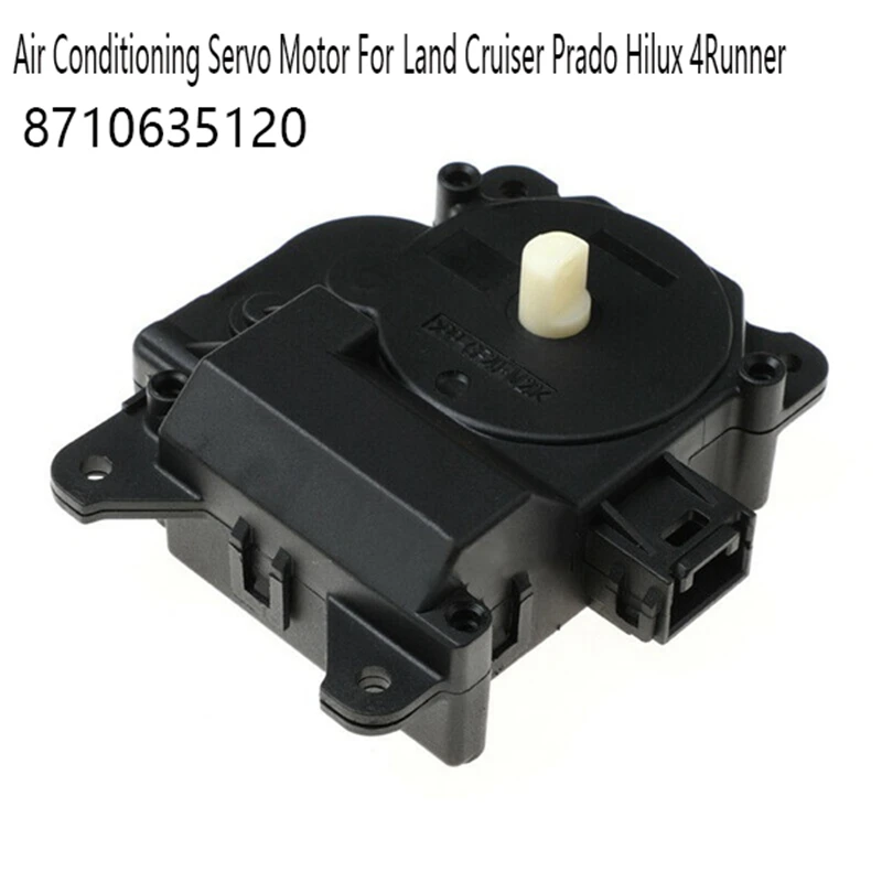 Air Conditioning Servo Motor For Toyota Land Cruiser Prado Hilux 4Runner 8710635120
Air Conditioning Servo Motor For Toyota Land Cruiser Prado Hilux 4Runner 8710635120
