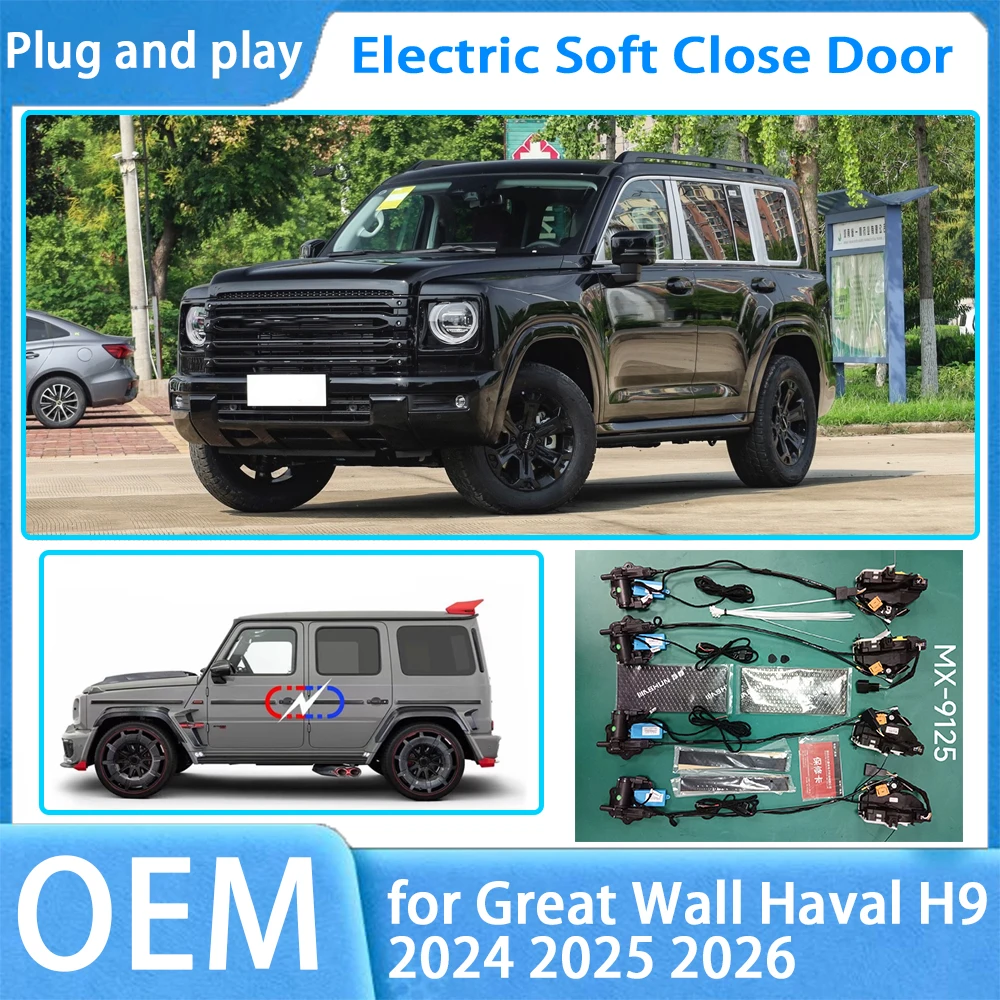 for Great Wall Haval H9 2024 2025 2026 OEM Car Soft Close Door System Automatic Electric Auto Pull Power Latch Power Closing
for Great Wall Haval H9 2024 2025 2026 OEM Car Soft Close Door System Automatic Electric Auto Pull Power Latch Power Closing