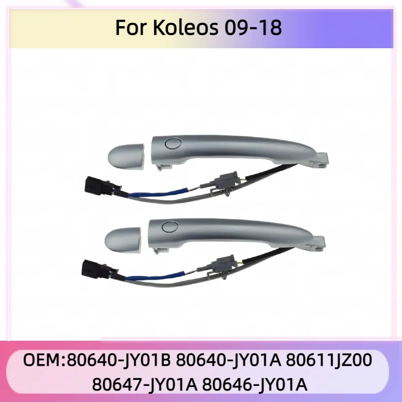 80640-JY01B 80640-JY01A Fit for Renault Koleos 09-18 Front Rear Left Right Outside Door Handle 80611JZ00 80647-JY01A 80646-JY01A
80640-JY01B 80640-JY01A Fit for Renault Koleos 09-18 Front Rear Left Right Outside Door Handle 80611JZ00 80647-JY01A 80646-JY01A