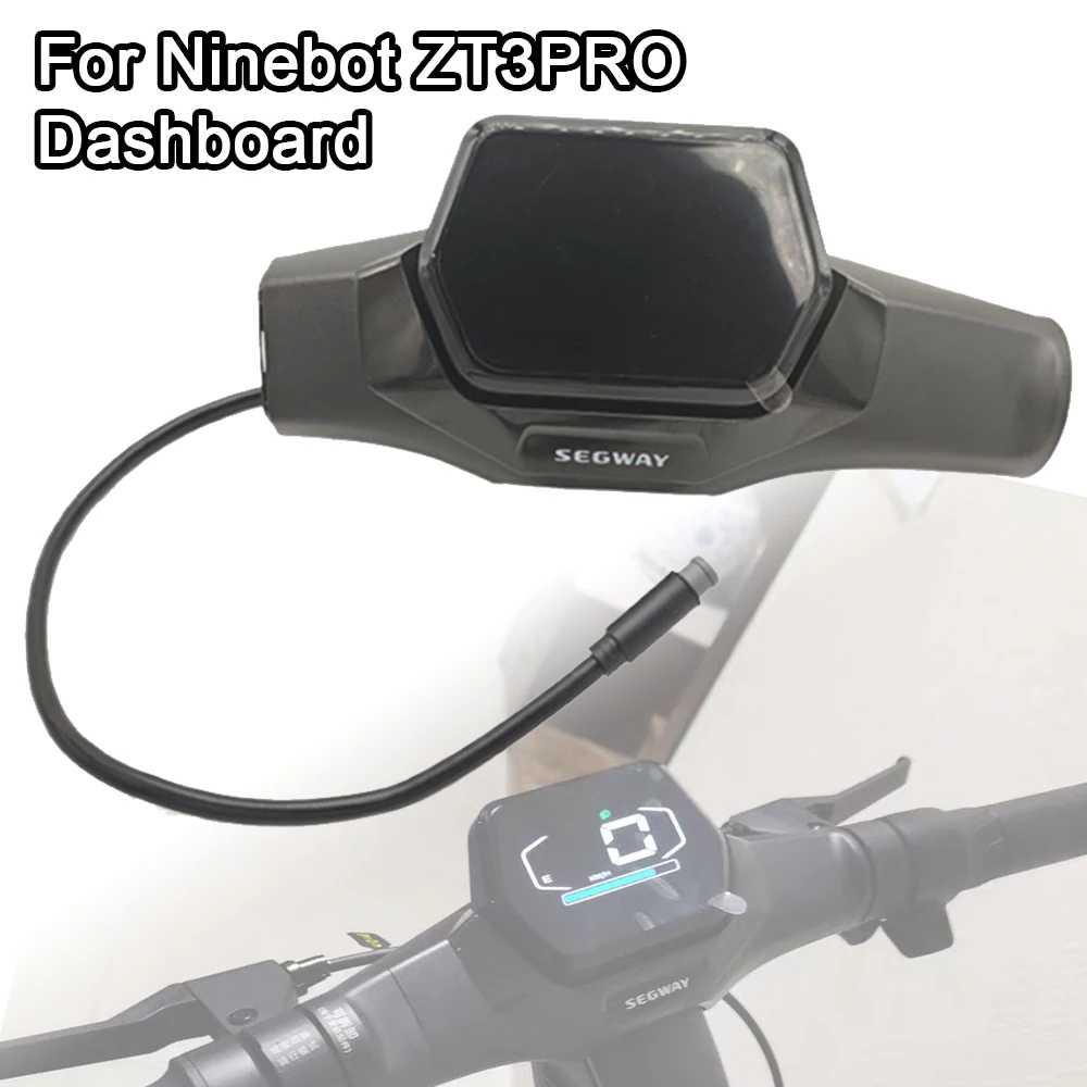 Original Dashboard for Segway Ninebot Version ZT3 PRO Electric Scooter LED Dispaly Instrument Assembly Parts
Original Dashboard for Segway Ninebot Version ZT3 PRO Electric Scooter LED Dispaly Instrument Assembly Parts