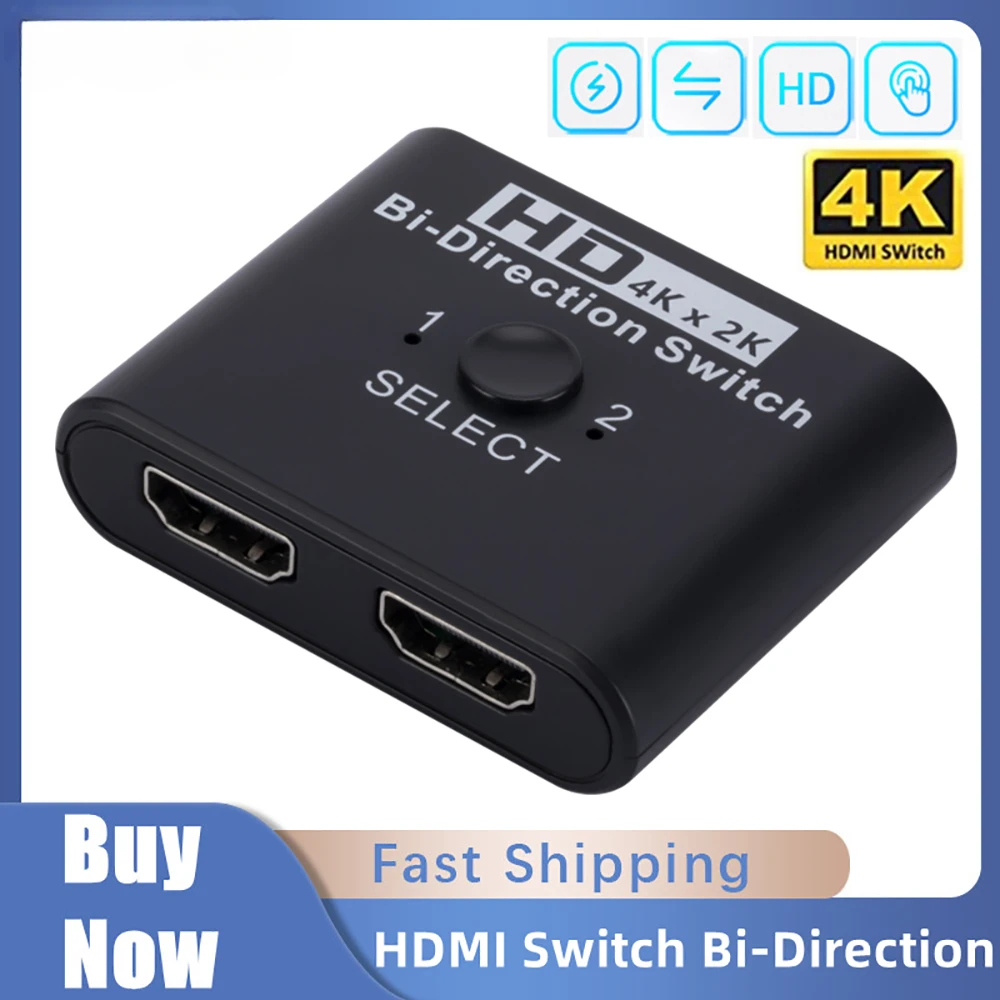 2 Ports HDMI Switcher Bi-Direction 4K x 2K HDMI-Compatible Splitter for Laptop/TV Box/Macbook to Monitor Projector/VR/Computer
2 Ports HDMI Switcher Bi-Direction 4K x 2K HDMI-Compatible Splitter for Laptop/TV Box/Macbook to Monitor Projector/VR/Computer