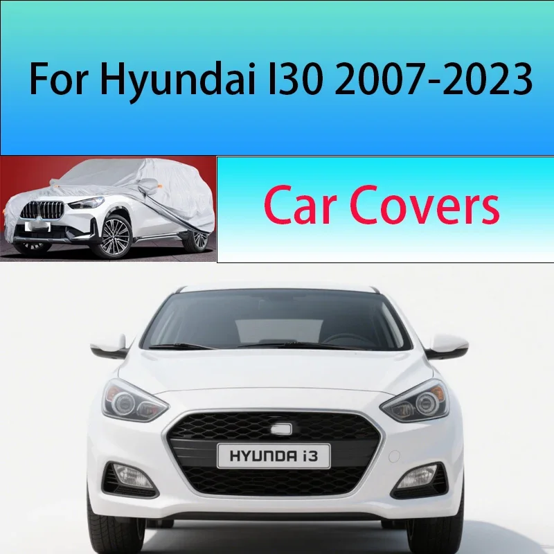 For Hyundai I30 2007-2023 Car Cover Outdoor Sun Shade Rain Snow Dust Frost Resistant Anti-UV Cover Car cover protection
For Hyundai I30 2007-2023 Car Cover Outdoor Sun Shade Rain Snow Dust Frost Resistant Anti-UV Cover Car cover protection
