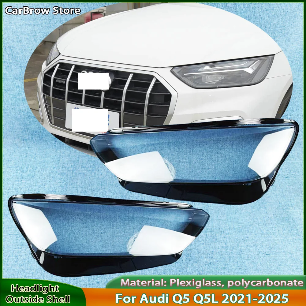 Headlamps Cover Transparent Lampshade Case For Audi Q5 Q5L 2021 to 2025 Headlights Shell Lens Plexiglass
Headlamps Cover Transparent Lampshade Case For Audi Q5 Q5L 2021 to 2025 Headlights Shell Lens Plexiglass