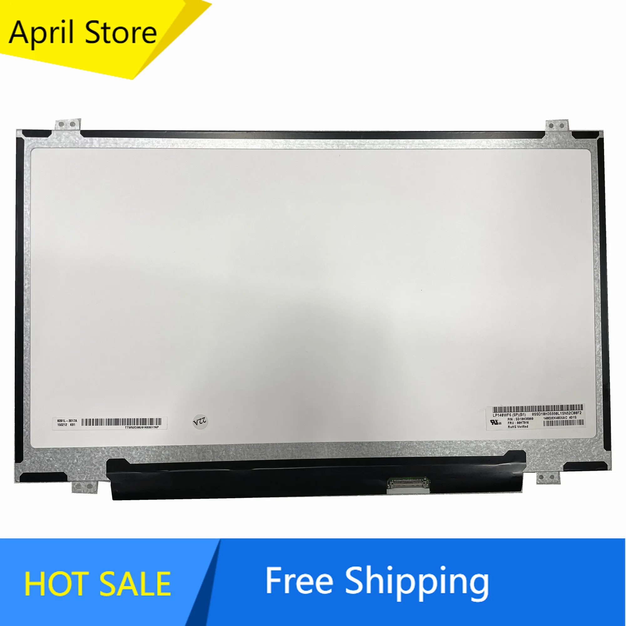 LP140WF6-SPB1 LP140WF6-SPB4 LP140WF6-SPB6 LP140WF6-SPB7 N140HCA-EAB N140HCE-EAA 14.0'' LCD Screen IPS 1920*1080 EDP 30 PINS
LP140WF6-SPB1 LP140WF6-SPB4 LP140WF6-SPB6 LP140WF6-SPB7 N140HCA-EAB N140HCE-EAA 14.0'' LCD Screen IPS 1920*1080 EDP 30 PINS