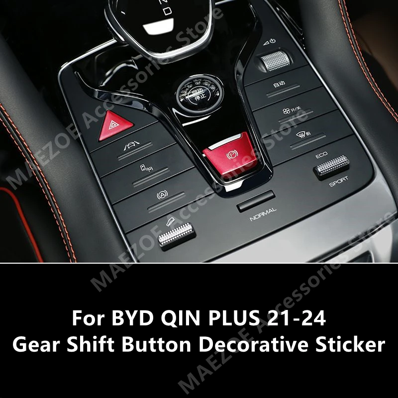 For BYD QIN PLUS 21-24 Gear Shift Button Decorative Sticker,Car Interior Decoration Modification Protection Accessories Refit
For BYD QIN PLUS 21-24 Gear Shift Button Decorative Sticker,Car Interior Decoration Modification Protection Accessories Refit