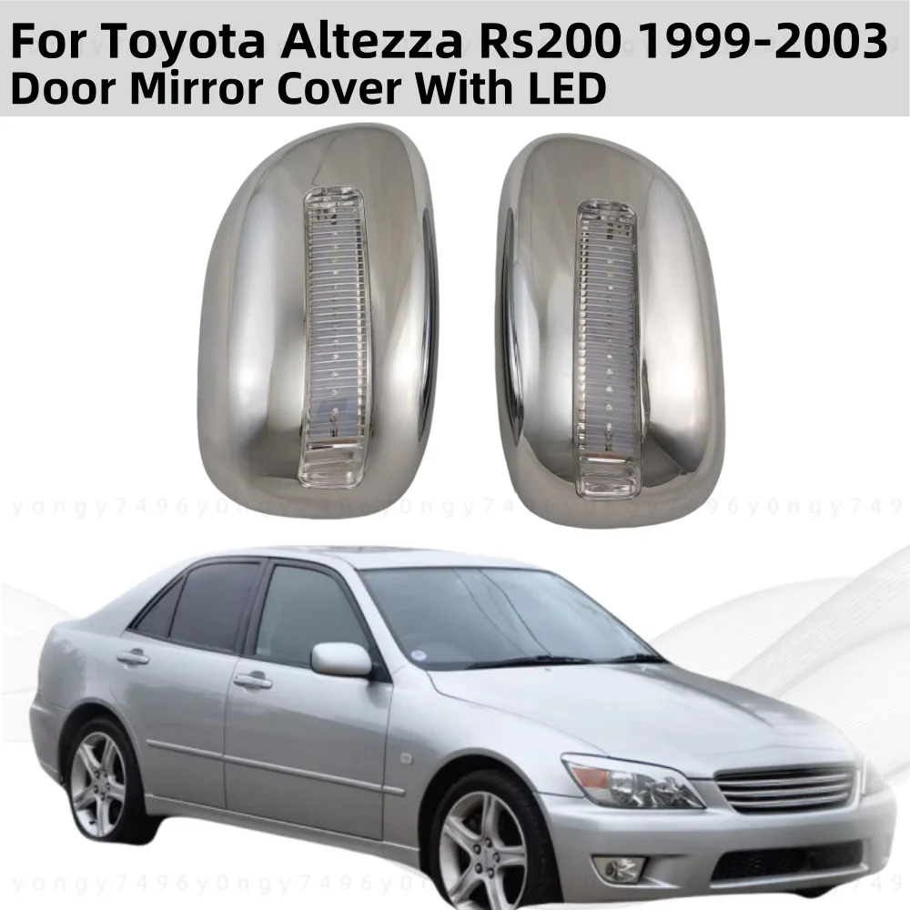 Car ABS Chrome Rearview Accessories Plated Trim 1999 2000 2001 2002 2003 For Toyota Altezza Rs200 Door Mirror Cover With LED
Car ABS Chrome Rearview Accessories Plated Trim 1999 2000 2001 2002 2003 For Toyota Altezza Rs200 Door Mirror Cover With LED
