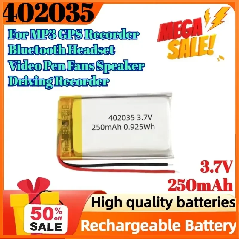 402035 3.7V 250mAh for MP3 GPS Recorder Bluetooth Headset Video Pen Fans Speaker Driving Recorder Rechargeable Battery
402035 3.7V 250mAh for MP3 GPS Recorder Bluetooth Headset Video Pen Fans Speaker Driving Recorder Rechargeable Battery