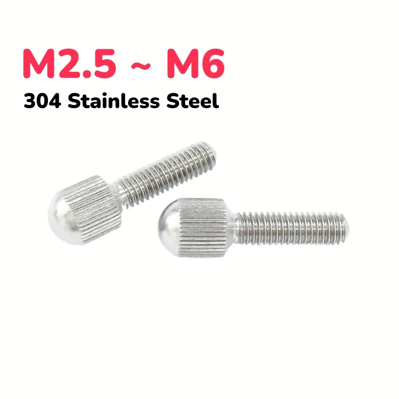 304 Stainless Steel Hand Screw Knurled Small Head Thumb Screw Cylindrical Bolts M2.5 ~ M6
304 Stainless Steel Hand Screw Knurled Small Head Thumb Screw Cylindrical Bolts M2.5 ~ M6