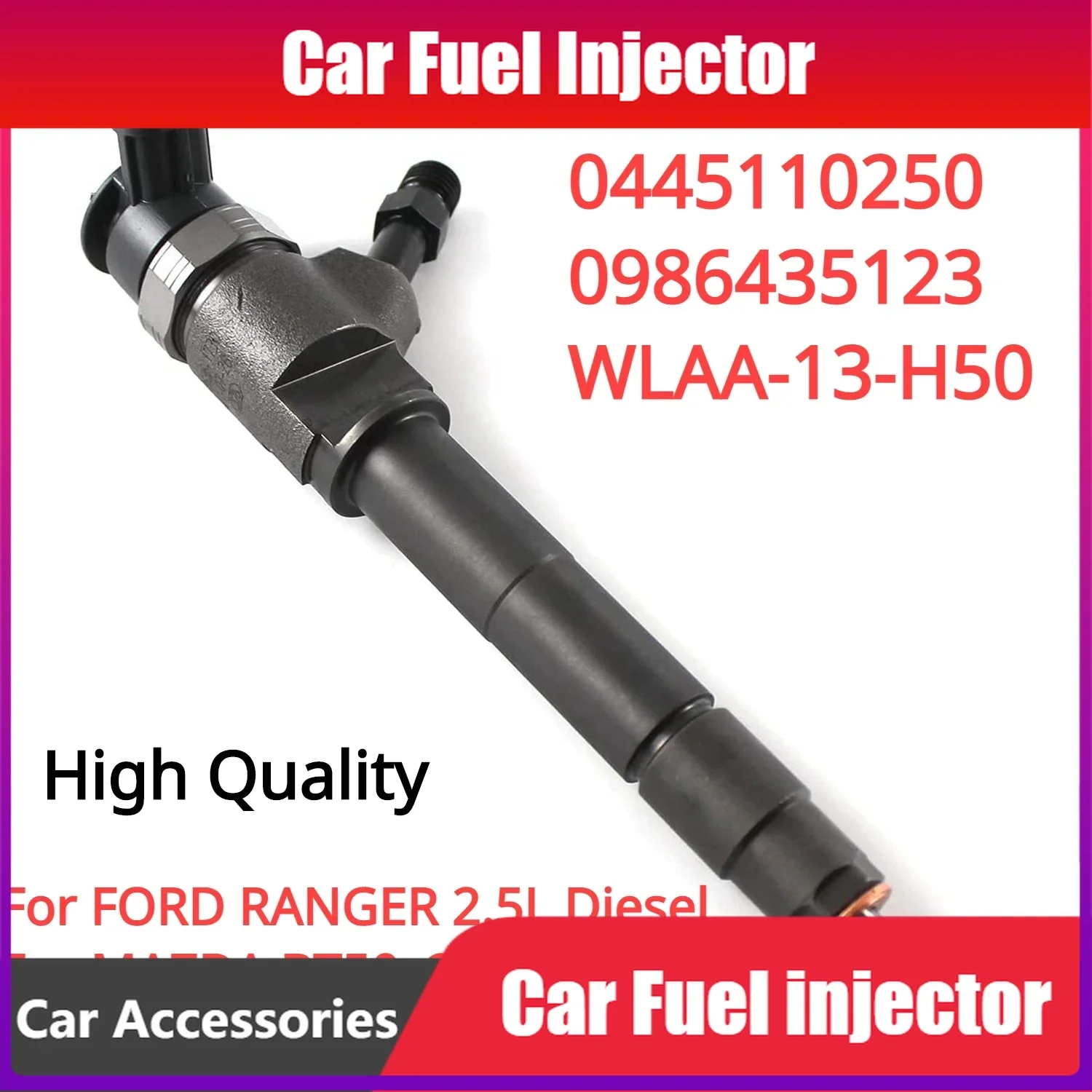 High Quality 0445110250 WLAA13H50 New Diesel Fuel Injector Nozzle For Mazda BT-50 Ford Ranger 2.5L 2006-2011 WLAA-13-H50
High Quality 0445110250 WLAA13H50 New Diesel Fuel Injector Nozzle For Mazda BT-50 Ford Ranger 2.5L 2006-2011 WLAA-13-H50