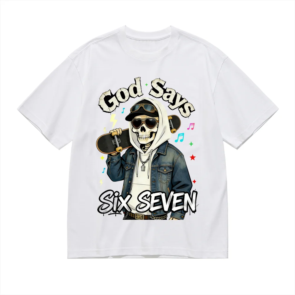 God Says Six Seven Funny Skull Skateboarding Skeleton Graphic Print Men's Women's T-shirt Unisex Casual Top Cotton Tee shirts
God Says Six Seven Funny Skull Skateboarding Skeleton Graphic Print Men's Women's T-shirt Unisex Casual Top Cotton Tee shirts