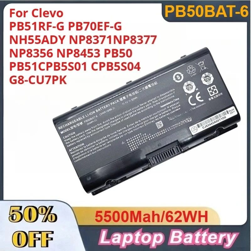 5.5Ah PB50BAT-6 Laptop Battery For Clevo PB51RF-G PB70EF-G NH55ADY NP8371NP8377 NP8356 NP8453 PB50 PB51CPB5S01 CPB5S04 G8-CU7PK
5.5Ah PB50BAT-6 Laptop Battery For Clevo PB51RF-G PB70EF-G NH55ADY NP8371NP8377 NP8356 NP8453 PB50 PB51CPB5S01 CPB5S04 G8-CU7PK