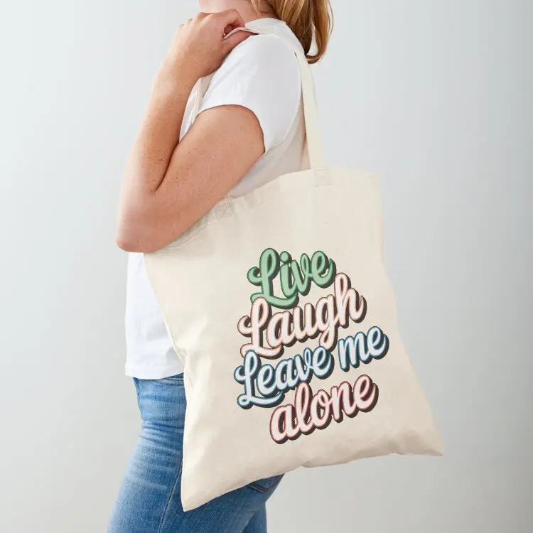 Live, Laugh, Leave Me Alone Tote Bag tote bag university Gift bag hand bags Canvas
Live, Laugh, Leave Me Alone Tote Bag tote bag university Gift bag hand bags Canvas