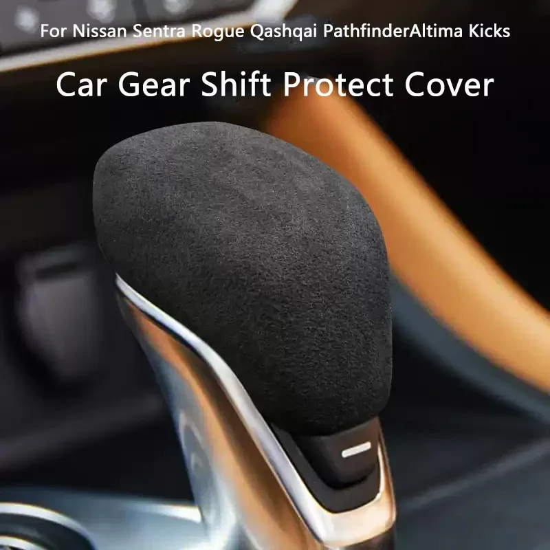 Car ABS Suede Decoration Gear Lever Protect Shell For Nissan Sentra Rogue Qashqai Pathfinder Altima Kicks Auto Gear Head Cover
Car ABS Suede Decoration Gear Lever Protect Shell For Nissan Sentra Rogue Qashqai Pathfinder Altima Kicks Auto Gear Head Cover