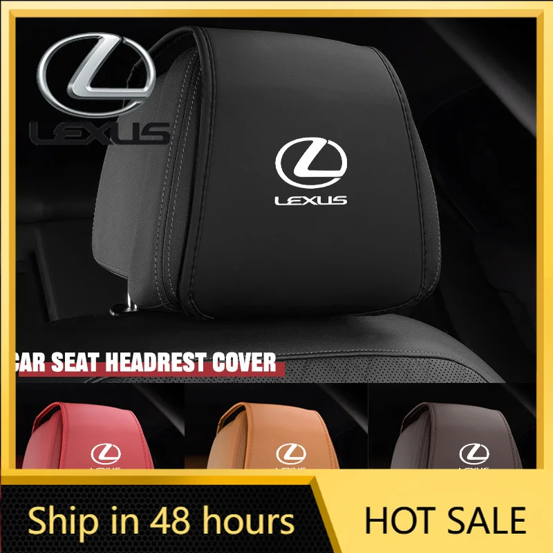 Car Sticker Leather Car Seat Headrest Cover For Lexus GX460 Ct200h IS250 ES 220D IS200 Fsport GS GX IS LS LX NX RX UX CT Interio
Car Sticker Leather Car Seat Headrest Cover For Lexus GX460 Ct200h IS250 ES 220D IS200 Fsport GS GX IS LS LX NX RX UX CT Interio
