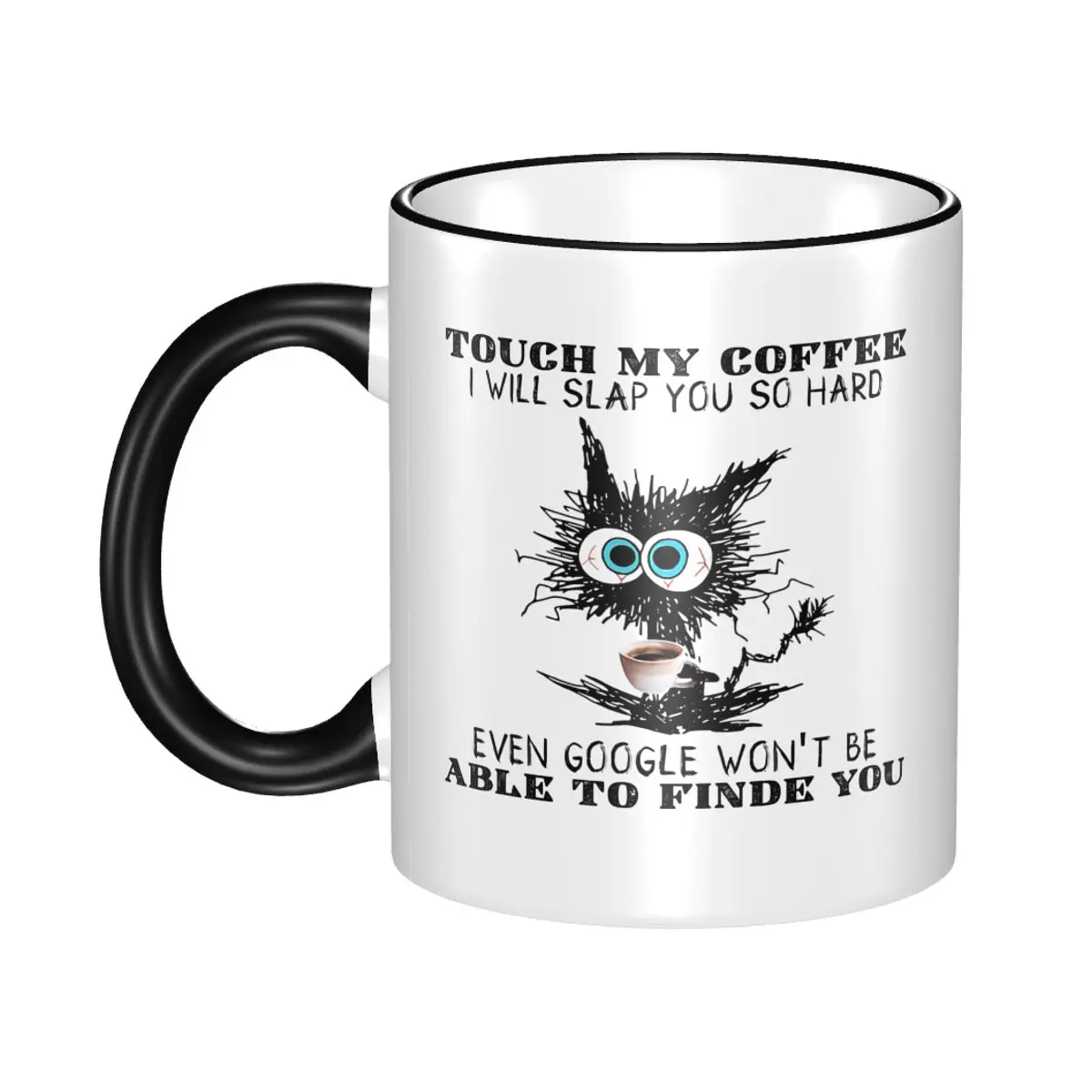 Funny Cat Touch My Coffee I Will Slap You So Hard Mugs Novelty Funny Cat Meme Coffee Cup Gift For Women Men
Funny Cat Touch My Coffee I Will Slap You So Hard Mugs Novelty Funny Cat Meme Coffee Cup Gift For Women Men