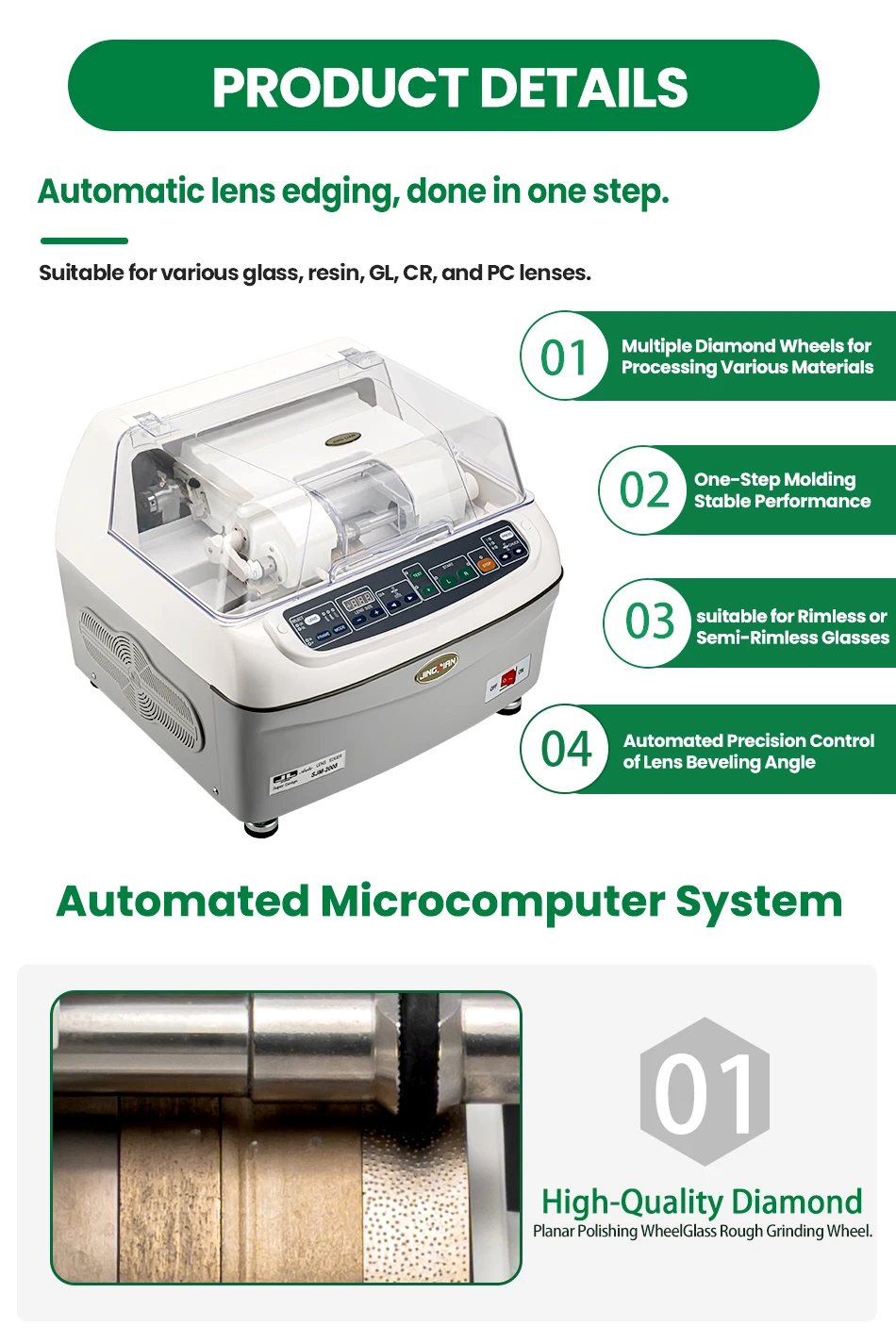 SJM-2008 Lens Resin Fully Automatic Edge Grinding Machine PC Glass Glasses Edger Auto Edging
SJM-2008 Lens Resin Fully Automatic Edge Grinding Machine PC Glass Glasses Edger Auto Edging