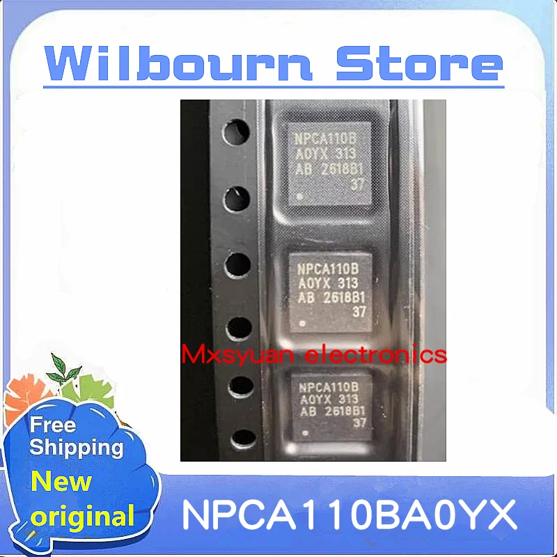 5 шт. ~ 20 шт./лот NPCA110B NPCA110BA0YX NPCA110BAOYX QFN32 Mxsyuan новый оригинальный
5 шт. ~ 20 шт./лот NPCA110B NPCA110BA0YX NPCA110BAOYX QFN32 Mxsyuan новый оригинальный