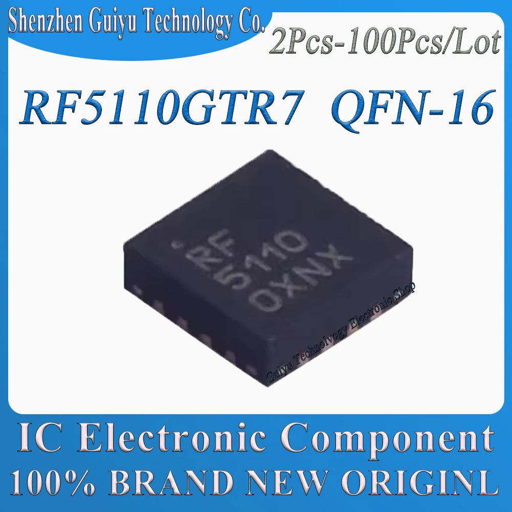 2Pcs-100Pcs/Lot RF5110GTR7 RF5110GTR RF5110GT RF5110G RF5110 5110 QFN-16 IC Chip
2Pcs-100Pcs/Lot RF5110GTR7 RF5110GTR RF5110GT RF5110G RF5110 5110 QFN-16 IC Chip