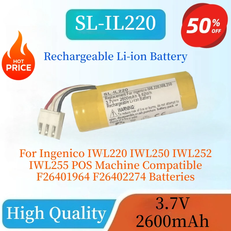 New Battery 3.7V 2600mAh SL-IL220 for Ingenico IWL220 IWL250 IWL252 IWL255 POS Machine Compatible F26401964 F26402274 Batteries
New Battery 3.7V 2600mAh SL-IL220 for Ingenico IWL220 IWL250 IWL252 IWL255 POS Machine Compatible F26401964 F26402274 Batteries