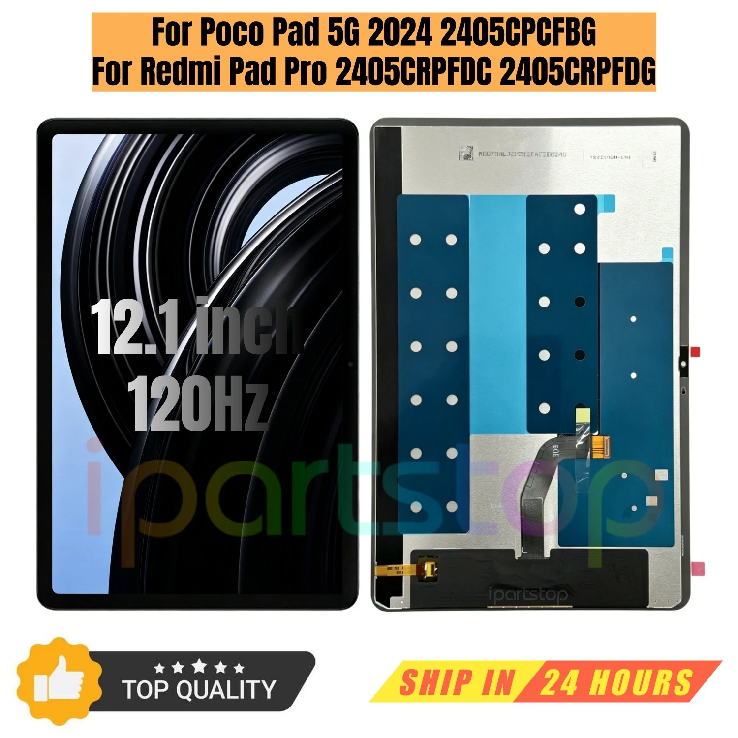 iParts Display for Xiaomi Poco Pad 2024 2405CPCFBG for Redmi Pad Pro 12.1 2405CRPFDC 2405CRPFDG LCD Touch Screen Assembly OEM
iParts Display for Xiaomi Poco Pad 2024 2405CPCFBG for Redmi Pad Pro 12.1 2405CRPFDC 2405CRPFDG LCD Touch Screen Assembly OEM