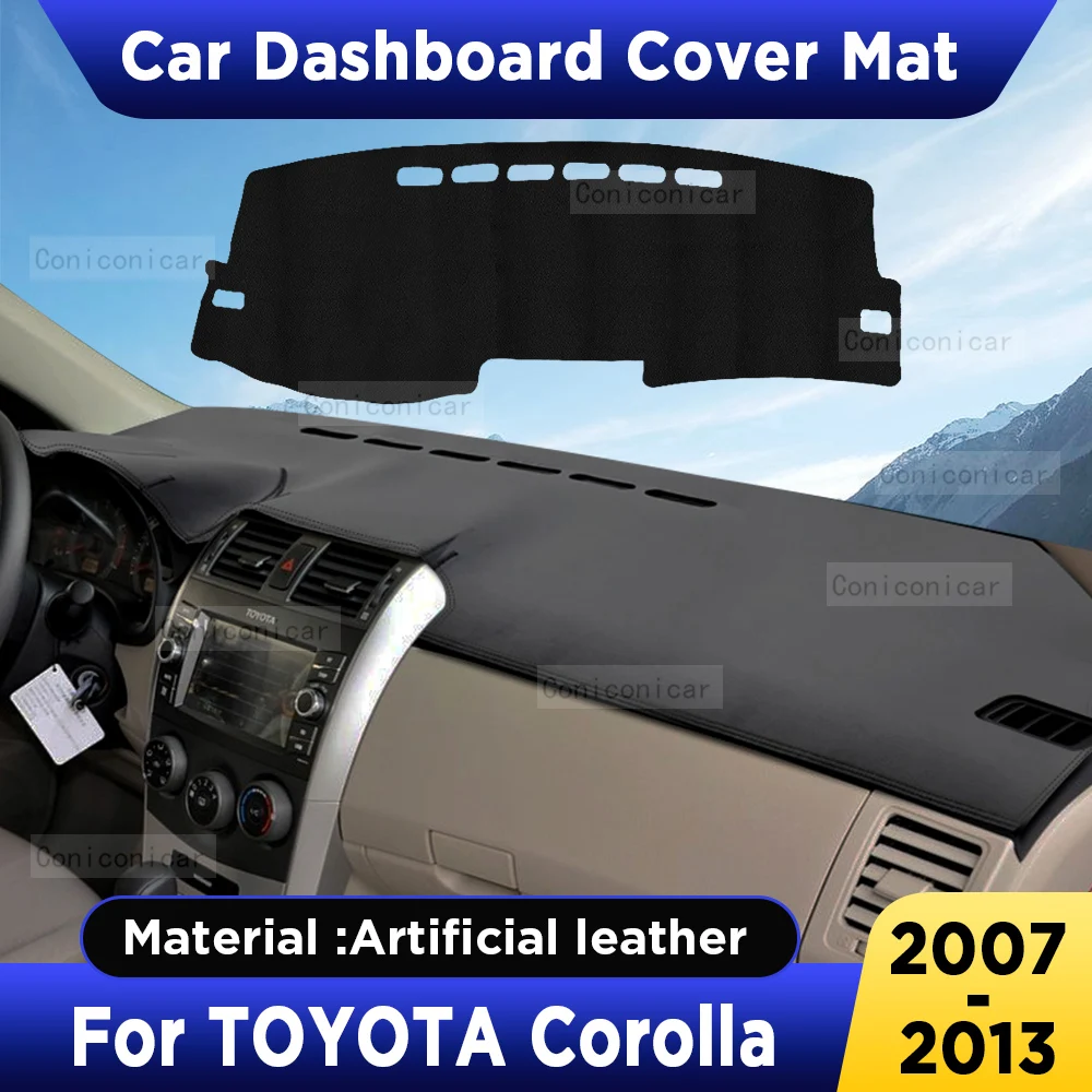 Чехол для приборной панели автомобиля TOYOTA Corolla 2007-2013, коврик, солнцезащитный козырек, защита от УФ-лучей, коврик, солнцезащитные аксессуары из искусственной кожи
Чехол для приборной панели автомобиля TOYOTA Corolla 2007-2013, коврик, солнцезащитный козырек, защита от УФ-лучей, коврик, солнцезащитные аксессуары из искусственной кожи