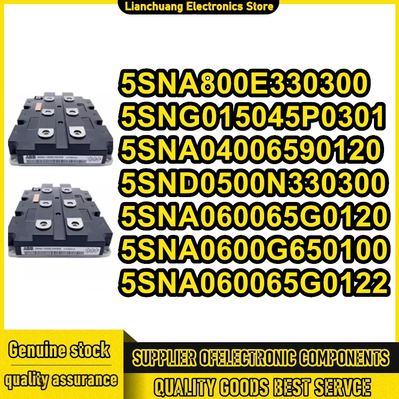 5SNA800E330300 5SNG015045P0301 5SNA04006590120 5SND0500N330300 5SNA060065G0120 5SNA0600G650100 5SNA060065G0122 IGBT MODULE
5SNA800E330300 5SNG015045P0301 5SNA04006590120 5SND0500N330300 5SNA060065G0120 5SNA0600G650100 5SNA060065G0122 IGBT MODULE