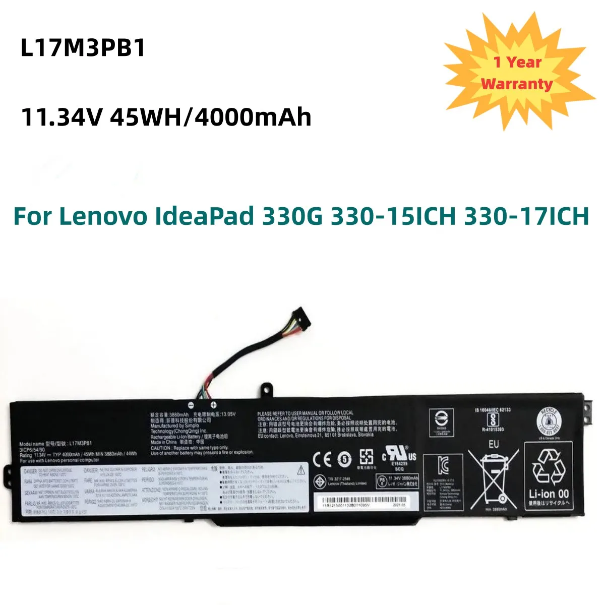 L17M3PB1 L17C3PB0 11.34V 45WH Laptop Battery For Lenovo IdeaPad 330G 330-15ICH 330-17ICH Series L17D3PB0 5B10Q71252 5B10W67266
L17M3PB1 L17C3PB0 11.34V 45WH Laptop Battery For Lenovo IdeaPad 330G 330-15ICH 330-17ICH Series L17D3PB0 5B10Q71252 5B10W67266