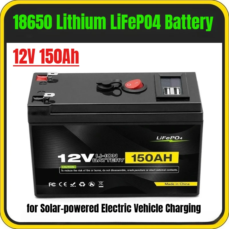 18650 Lithium LiFePO4 Battery 12V 150Ah Deep Cycle Iron Phosphate Battery for Solar-powered Electric Vehicle Charging
18650 Lithium LiFePO4 Battery 12V 150Ah Deep Cycle Iron Phosphate Battery for Solar-powered Electric Vehicle Charging