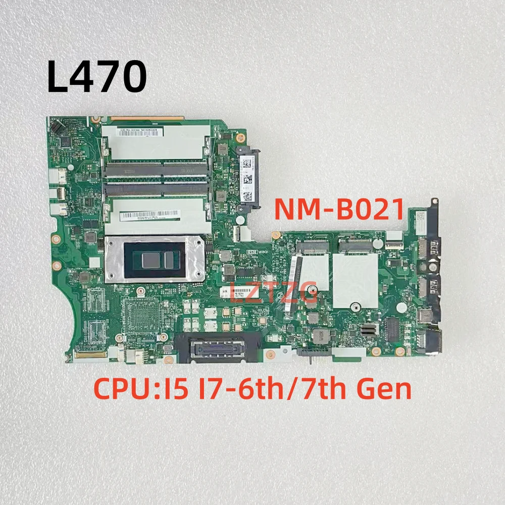 NM-B021 For Lenovo ThinkPad L470 Laptop Motherboard CPU I5 I7-6th/7th Gen 01YR923 100% Tested OK 
NM-B021 For Lenovo ThinkPad L470 Laptop Motherboard CPU I5 I7-6th/7th Gen 01YR923 100% Tested OK