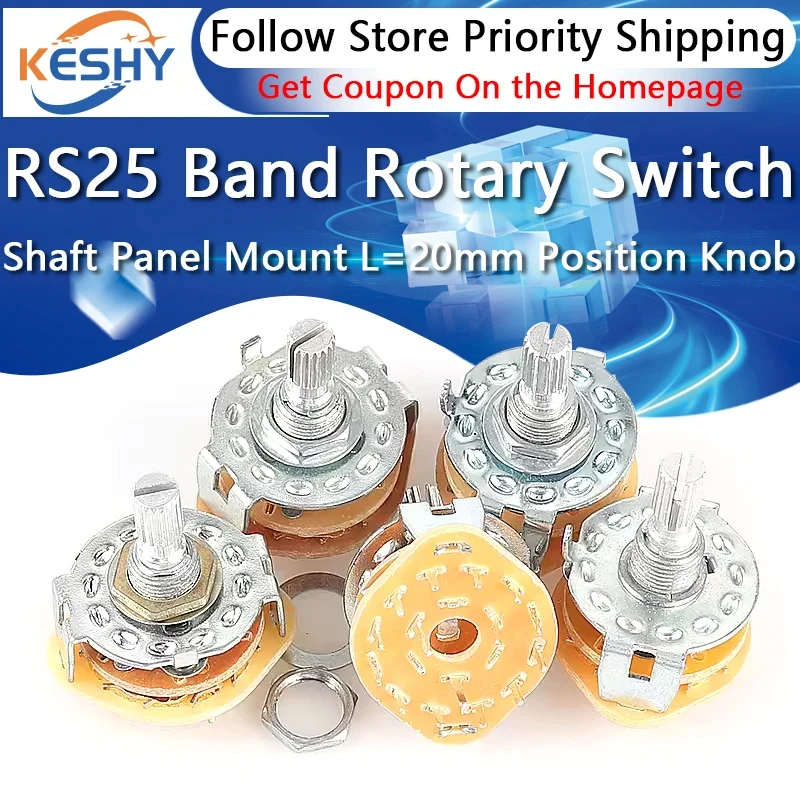 RS25 Band switch Shaft Panel Mount L=20mm 1P11T 2P4T 2P5T 2P6T 3P3T 3P4T 4P3T Rotary Switch Selector Band Pole Position Knob
RS25 Band switch Shaft Panel Mount L=20mm 1P11T 2P4T 2P5T 2P6T 3P3T 3P4T 4P3T Rotary Switch Selector Band Pole Position Knob