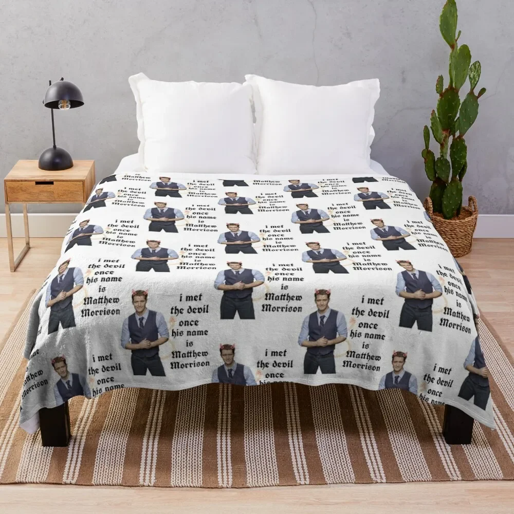 I met the devil once his name is matthew morrison Throw Blanket Warm Comfortable Blanket for Office Napping
I met the devil once his name is matthew morrison Throw Blanket Warm Comfortable Blanket for Office Napping