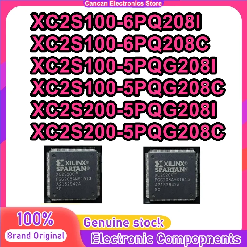 XC2S100-6PQ208I XC2S100-6PQ208C XC2S100-5PQG208I XC2S100-5PQG208C XC2S200-5PQG208I XC2S200-5PQG208C IC Chip Original in stock
XC2S100-6PQ208I XC2S100-6PQ208C XC2S100-5PQG208I XC2S100-5PQG208C XC2S200-5PQG208I XC2S200-5PQG208C IC Chip Original in stock
