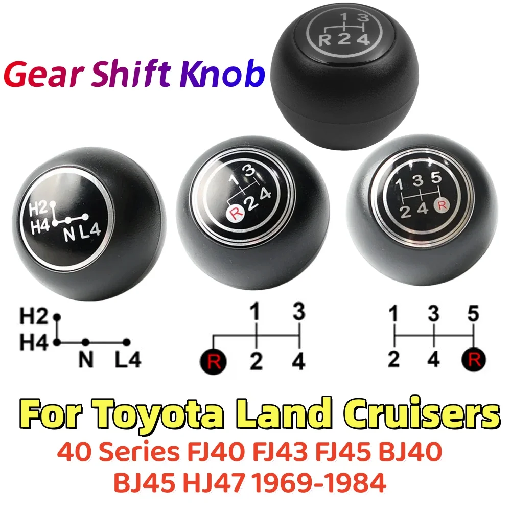 For Toyota Land Cruisers 40 Series FJ40 FJ43 FJ45 BJ40 BJ45 HJ47 1969-1984 Car Manual Gear Shift Knob Accessories 4 5 Speed
For Toyota Land Cruisers 40 Series FJ40 FJ43 FJ45 BJ40 BJ45 HJ47 1969-1984 Car Manual Gear Shift Knob Accessories 4 5 Speed