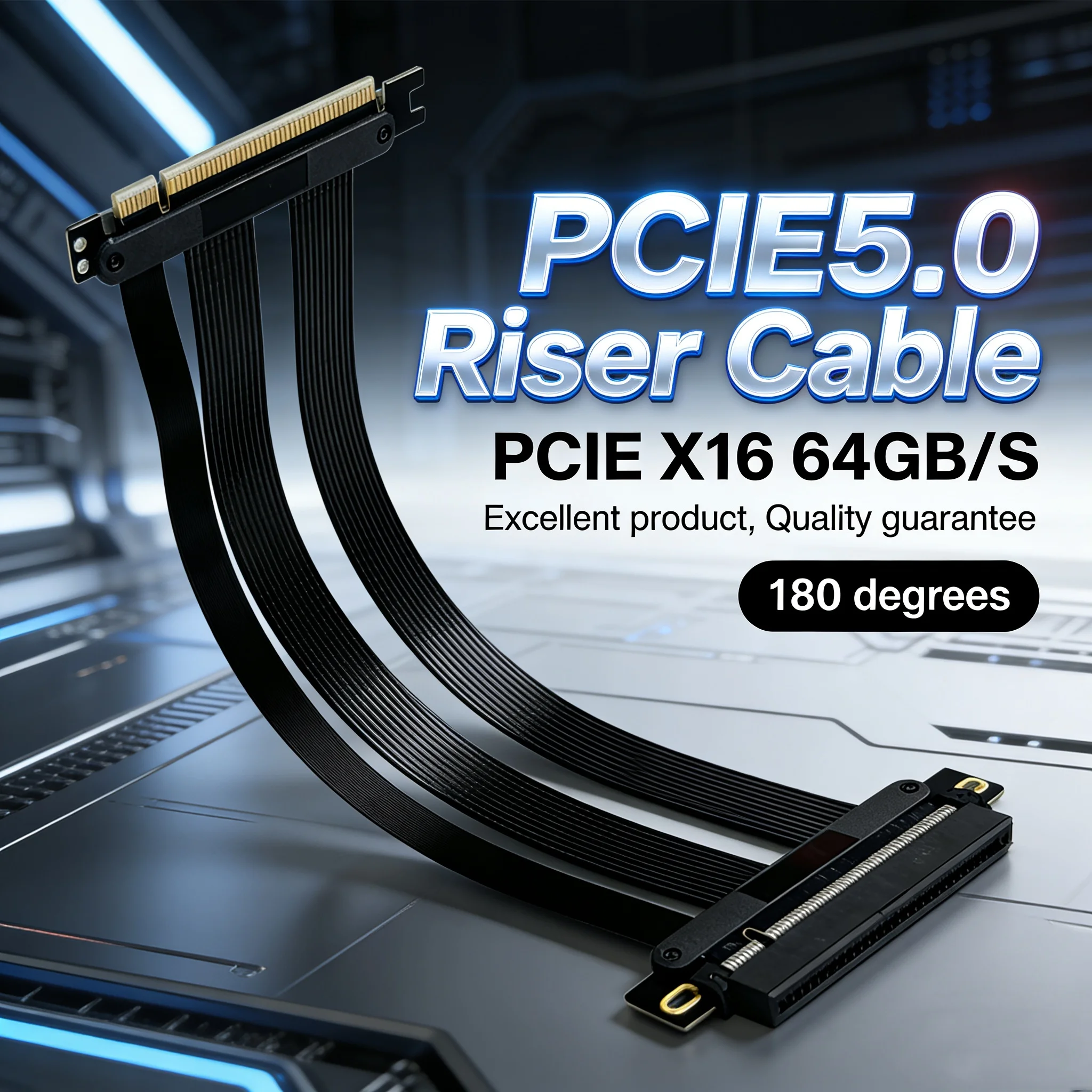 PCIe 5.0 X16 Riser Cable 64Gbps for 50/40/30 Series, Compatible 4.0/3.0, for Vertical installation GPU 180° 22cm
PCIe 5.0 X16 Riser Cable 64Gbps for 50/40/30 Series, Compatible 4.0/3.0, for Vertical installation GPU 180° 22cm