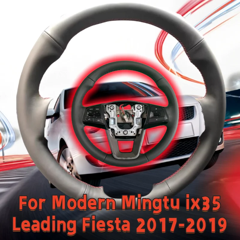 Сшитый вручную кожаный чехол на руль автомобиля из микрофибры для Hyundai Mingtu Ix35 Leading Fiesta 2017-2019, аксессуары для салона автомобиля
Сшитый вручную кожаный чехол на руль автомобиля из микрофибры для Hyundai Mingtu Ix35 Leading Fiesta 2017-2019, аксессуары для салона автомобиля
