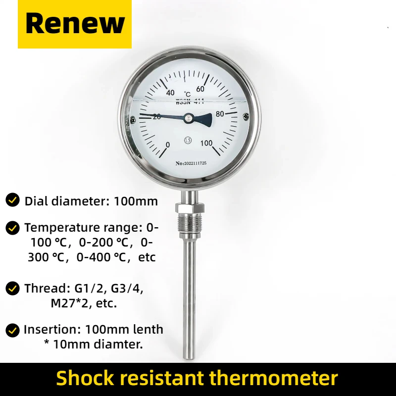 0-400℃ G1/2 100mm Probe 10mm Diameter Bimetal Shock-resistant Radial Thermometer
0-400℃ G1/2 100mm Probe 10mm Diameter Bimetal Shock-resistant Radial Thermometer
