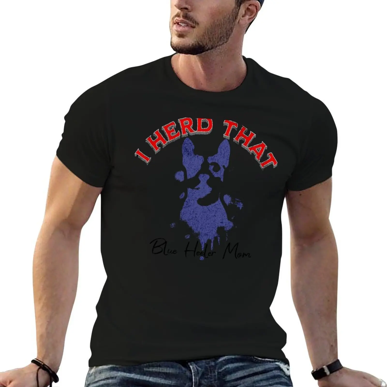 I Herd That, Blue Heeler Mom T-Shirt t shirts with prints man tshirt T-Shirt
I Herd That, Blue Heeler Mom T-Shirt t shirts with prints man tshirt T-Shirt