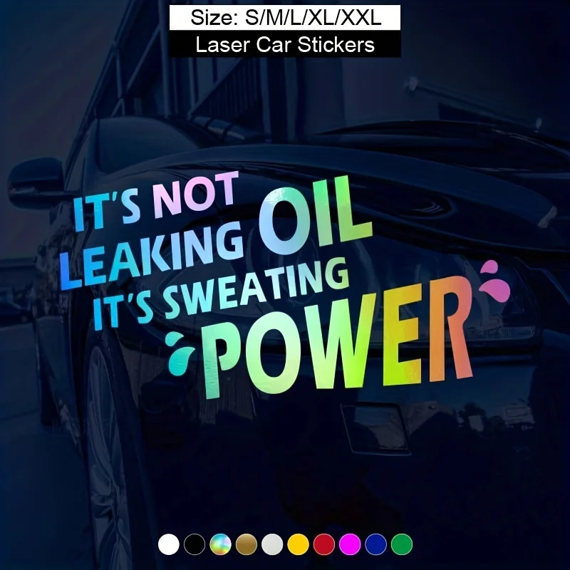 Laser Car Stickers ItS Not Leaking Oil Its Sweating Power Colorful Vinyl Decals for Auto Hoods Trunks Bumpers Self Adhesive
Laser Car Stickers ItS Not Leaking Oil Its Sweating Power Colorful Vinyl Decals for Auto Hoods Trunks Bumpers Self Adhesive