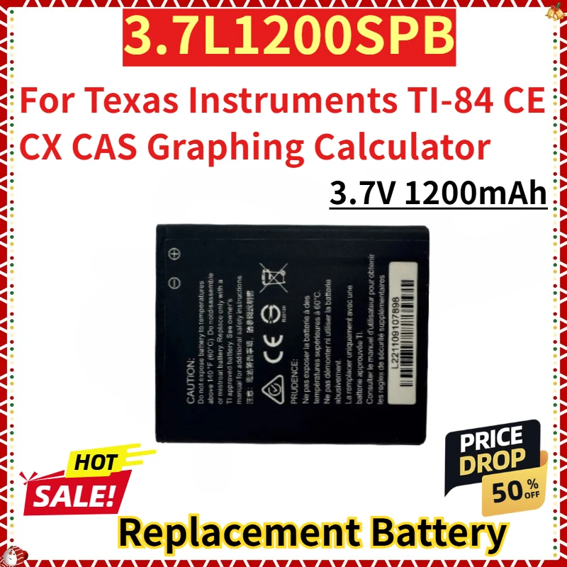 For Texas Instruments TI-84 CE CX CAS Graphing Calculator New Replacement Battery 3.7V 1200mAh 3.7L1200SPB
For Texas Instruments TI-84 CE CX CAS Graphing Calculator New Replacement Battery 3.7V 1200mAh 3.7L1200SPB