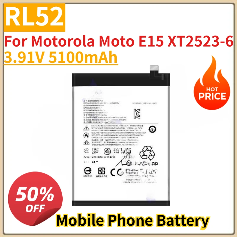 High Quality New RL52 3.91V 5100mAh Mobile Phone Battery For Motorola Moto E15 XT2523-6 Replacement Battery
High Quality New RL52 3.91V 5100mAh Mobile Phone Battery For Motorola Moto E15 XT2523-6 Replacement Battery
