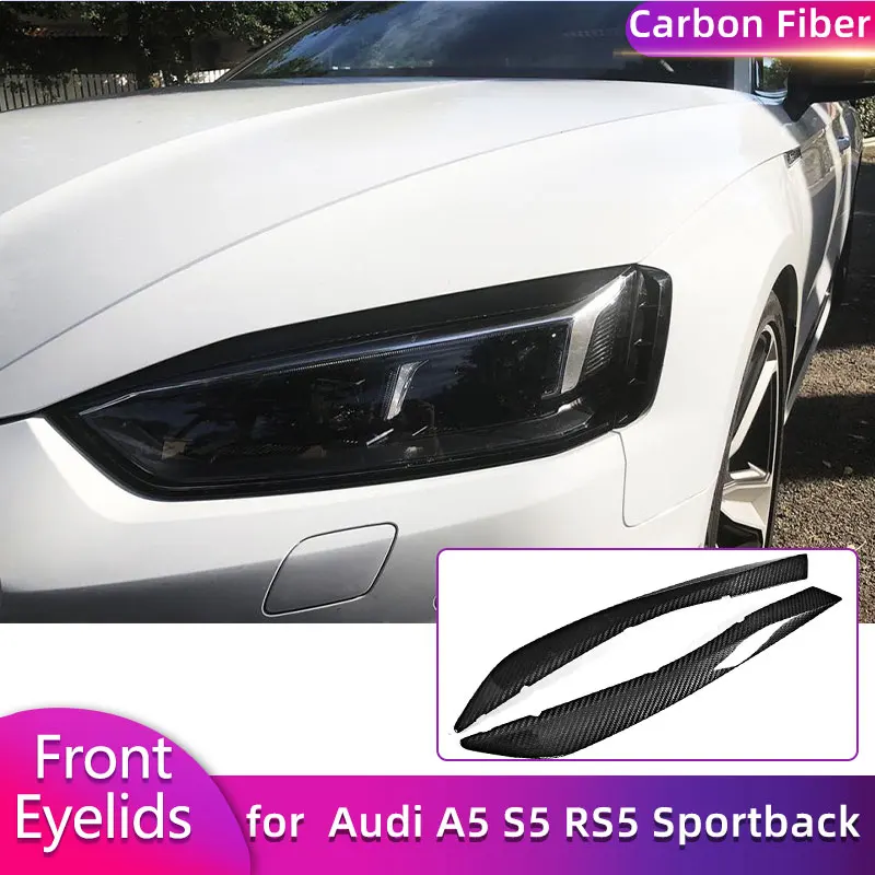 Carbon Fiber Car Front Headlight Eyebrows for Audi A5 S5 Sportback RS5 2017 2018 Racing Headlamps Eyelids Eyelashes Body Kits
Carbon Fiber Car Front Headlight Eyebrows for Audi A5 S5 Sportback RS5 2017 2018 Racing Headlamps Eyelids Eyelashes Body Kits