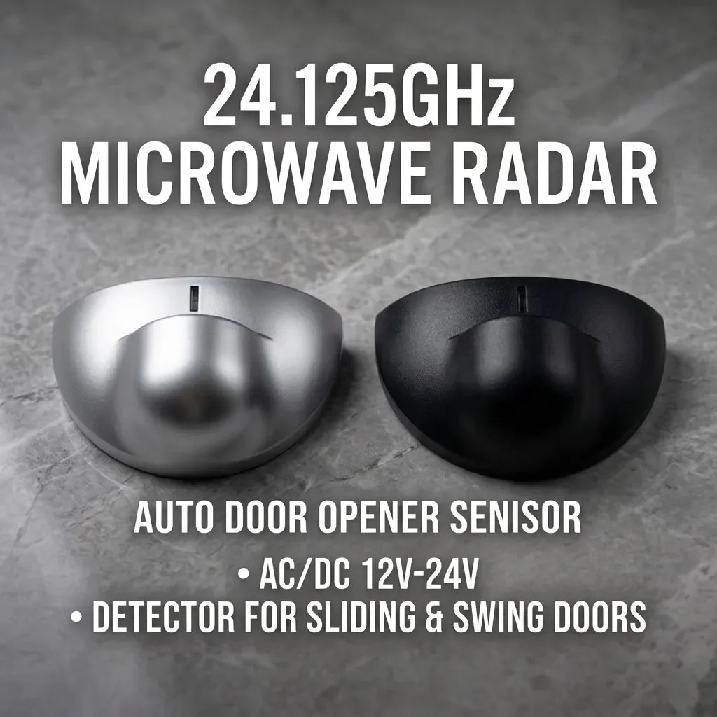 24.125GHz Microwave Motion Sensor Automatic Sliding Swing Door Opener Detector AC DC 12V-24V Radar
24.125GHz Microwave Motion Sensor Automatic Sliding Swing Door Opener Detector AC DC 12V-24V Radar
