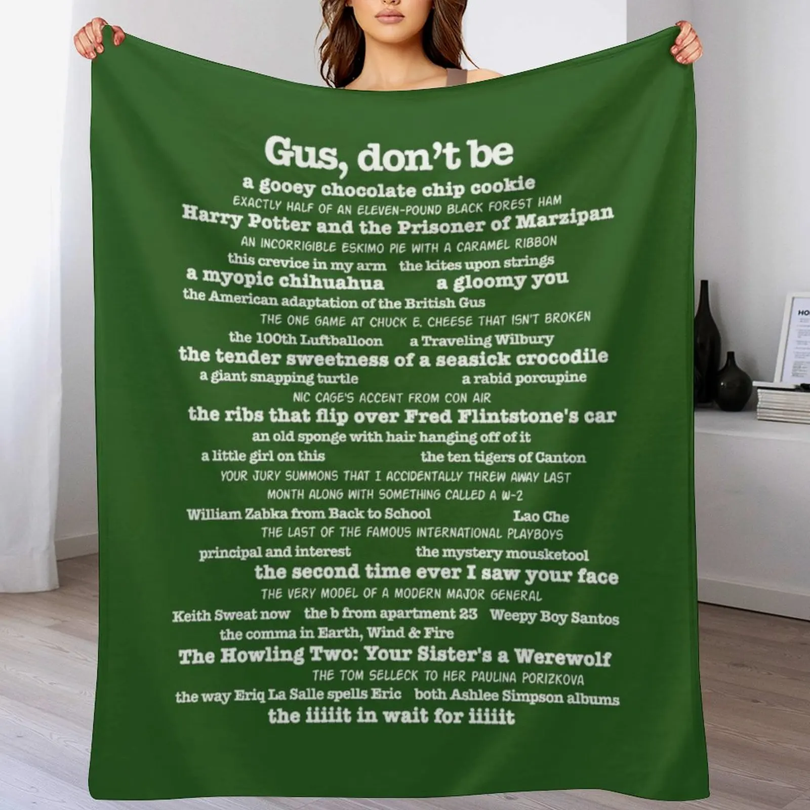 Psych - Gus, Don't Be Throw Blanket Warm Comfortable Blanket for Office Napping
Psych - Gus, Don't Be Throw Blanket Warm Comfortable Blanket for Office Napping