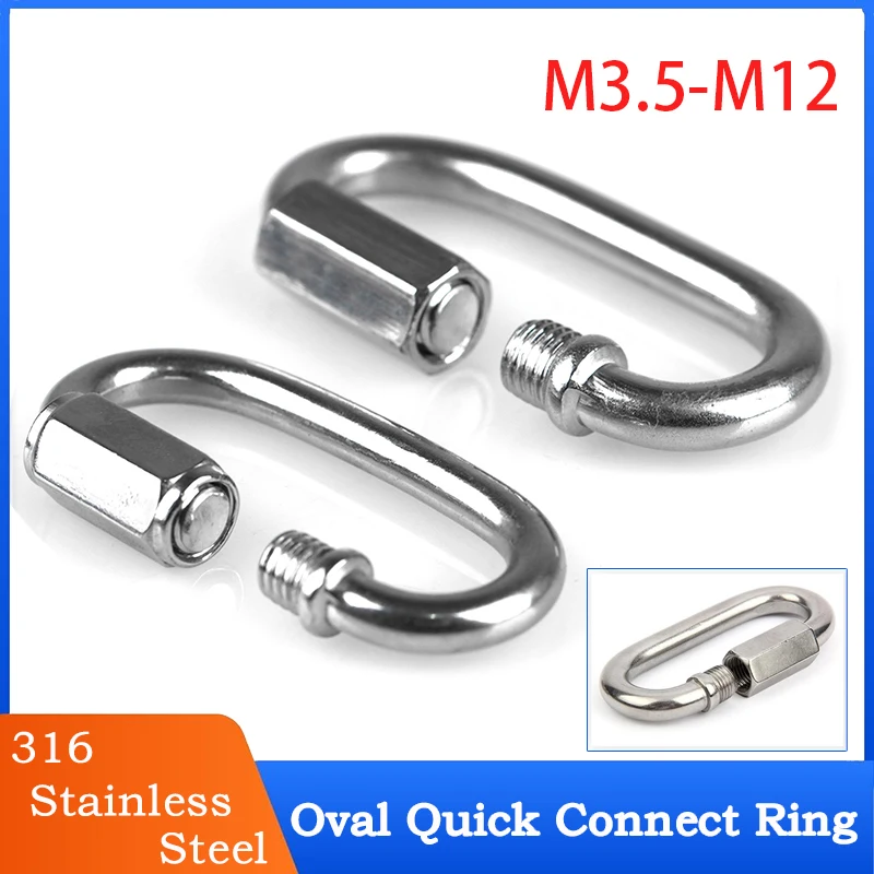 1Pcs 304/316 Stainless Steel Oval Quick Connect Ring Carabiner for Rock Climbing Safety Snap Hook Chain Link Lock Buckle M3-M14 
1Pcs 304/316 Stainless Steel Oval Quick Connect Ring Carabiner for Rock Climbing Safety Snap Hook Chain Link Lock Buckle M3-M14