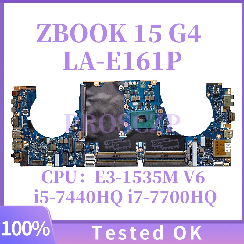 LA-E161P 921047-601 921049-601 921050-601 15 G4 Материнская плата для ноутбука HP ZBOOK 15 G4 с процессором E3-1535M V6
LA-E161P 921047-601 921049-601 921050-601 15 G4 Материнская плата для ноутбука HP ZBOOK 15 G4 с процессором E3-1535M V6