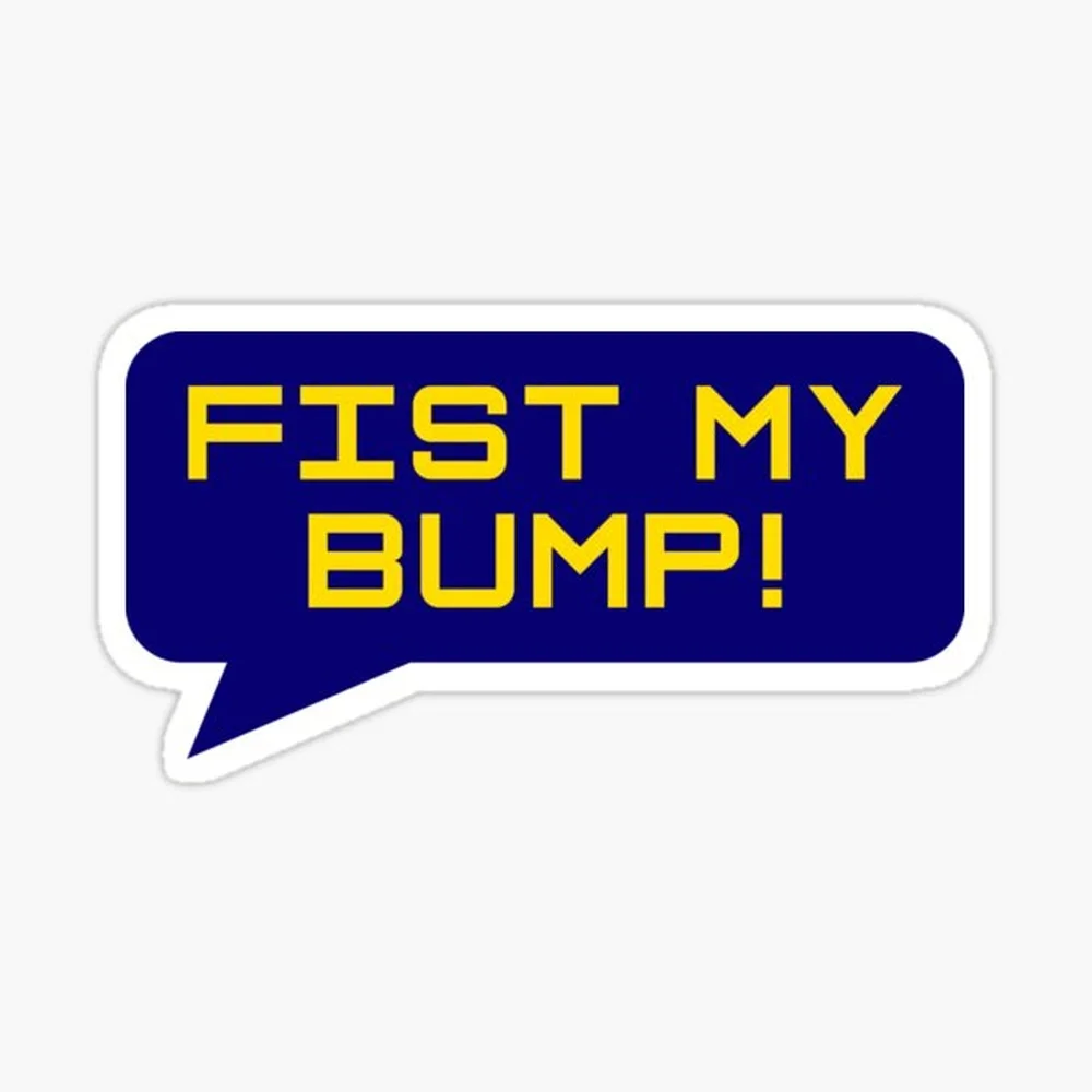 Project Hail Mary - Fist My Bump! (Yellow on Blue) | Sticker for Laptop Decor Bedroom Car Cute Cartoon Art Fashionable Public S
Project Hail Mary - Fist My Bump! (Yellow on Blue) | Sticker for Laptop Decor Bedroom Car Cute Cartoon Art Fashionable Public S