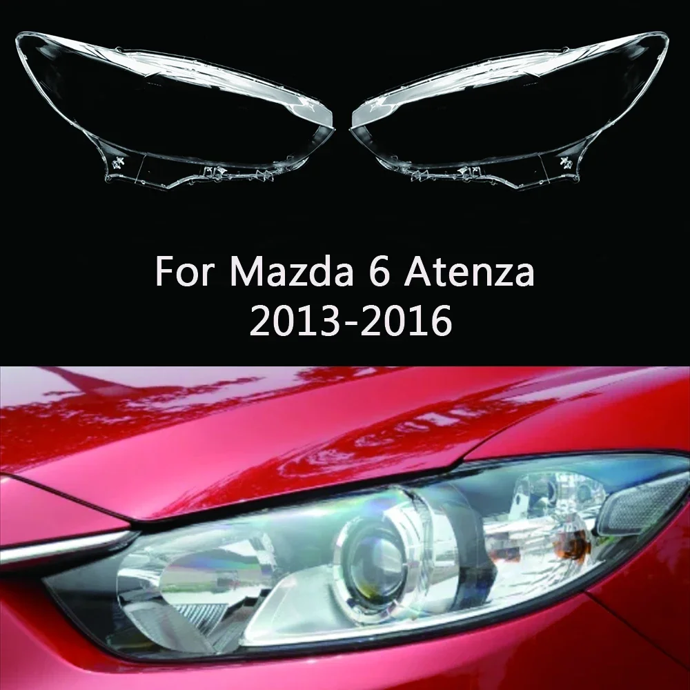 For Mazda 6 Atenza 2013-2016 Car Replacement Headlight Cover Transparent Lampshade Lamp Case Head Light Glass Lens Shell
For Mazda 6 Atenza 2013-2016 Car Replacement Headlight Cover Transparent Lampshade Lamp Case Head Light Glass Lens Shell