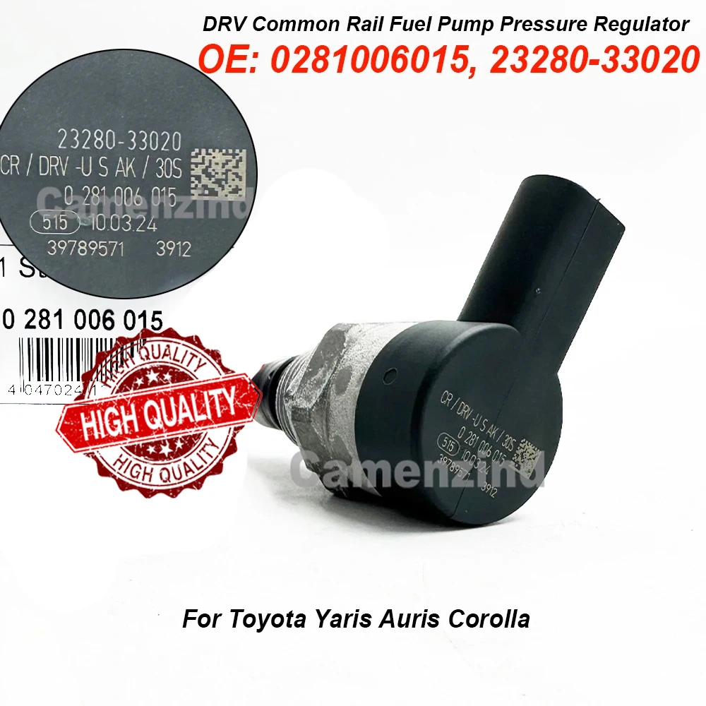 0281006015 23280-33020 Common Rail Pressure Regulator DRV for Toyota AURIS COROLLA Saloon VERSO S YARIS 23810-33030 107780-0531
0281006015 23280-33020 Common Rail Pressure Regulator DRV for Toyota AURIS COROLLA Saloon VERSO S YARIS 23810-33030 107780-0531