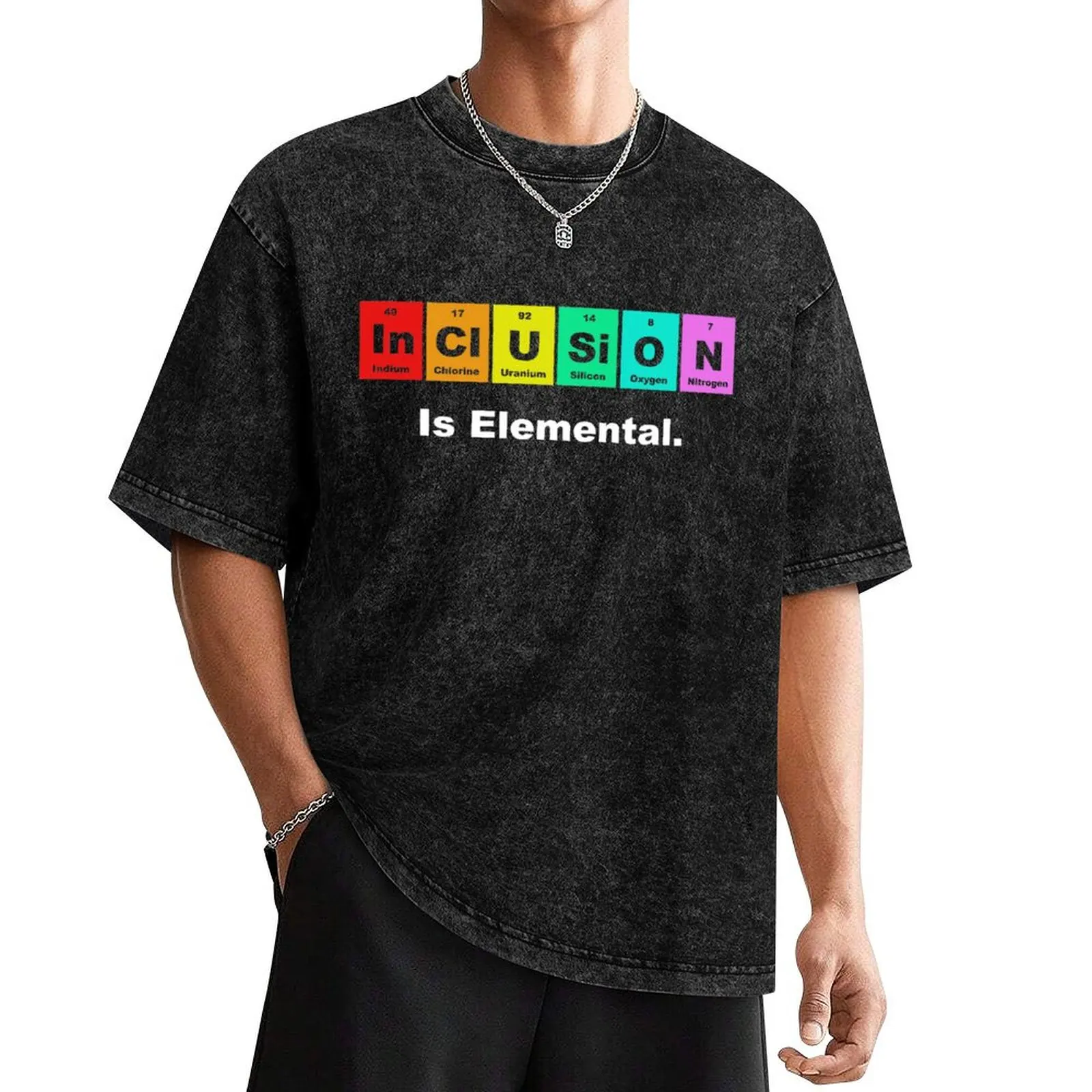 Inclusion is elemental LGBQT periodic elements T-Shirt graphic t shirts plus size tops baggy shirts mens champion t shirts
Inclusion is elemental LGBQT periodic elements T-Shirt graphic t shirts plus size tops baggy shirts mens champion t shirts